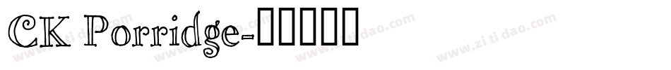 CK Porridge字体转换